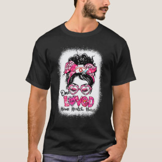 Eine geliebte Home-Health-Nurse-Messy-Bun-Frauen V T-Shirt