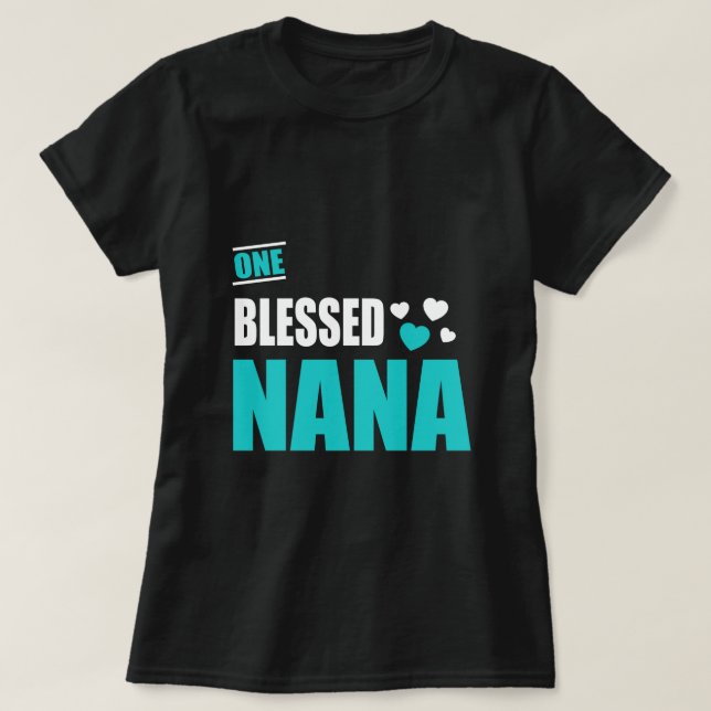 Eine gesegnete Nana T-Shirt (Design vorne)
