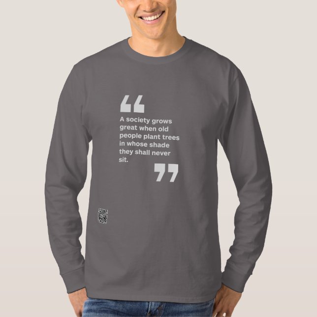 Eine Gesellschaft wächst groß T-Shirt (Vorderseite)