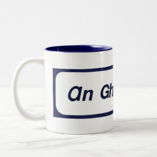 Eine Ghaeltacht Tasse