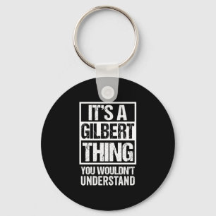 Eine Gilbert-Sache würde den Nachnamen nicht verst Schlüsselanhänger