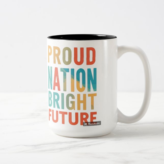 Eine glänzende Zukunft für die stolze Nation Zweifarbige Tasse (Rechts)