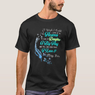 Eine große Umarmung und erzähle meiner Tochter, wi T-Shirt