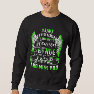 Eine große Umarmung und sag meiner Tante, wie sehr Sweatshirt