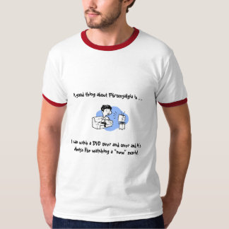 Eine gute Sache über Fibromyalgia ist. T-Shirt