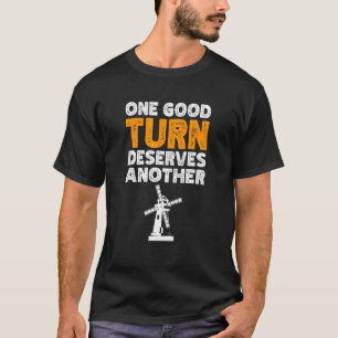 Eine gute Wende verdient eine weitere Erneuerung d T-Shirt