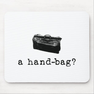 Eine Handtasche? Mousepad