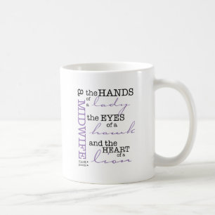 Eine Hebamme muss besitzen…. Kaffeetasse