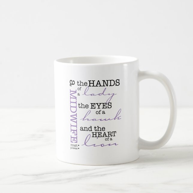 Eine Hebamme muss besitzen…. Kaffeetasse (Rechts)