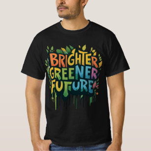 Eine hellere, grünere Zukunft ( T-Shirt entworfen 