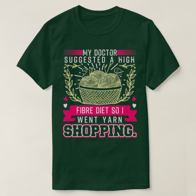 Eine hohe Faserdiät, also ging ich Garn kaufen T-Shirt (Design vorne)