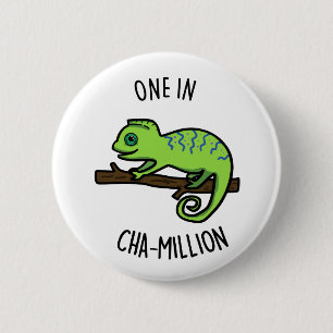 Eine in Cha-Million Funny Chameleon Pun Button