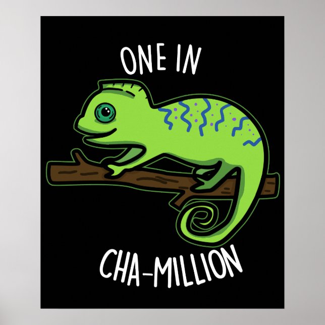 Eine in Cha-Million Funny Chameleon Pun Dark BG Poster (Vorne)