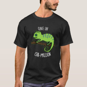 Eine in Cha-Million Funny Chameleon Pun Dark BG T-Shirt