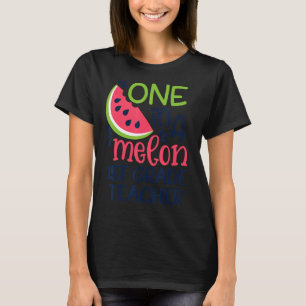 Eine in einem Melon 1. Klasse Lehrer Hallo Sommer T-Shirt