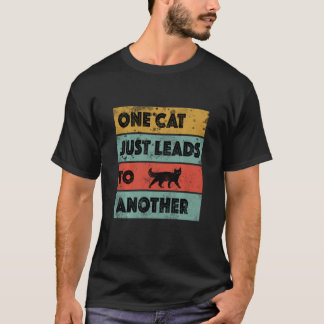 Eine Katze führt einfach zu einer anderen T-Shirt