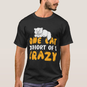 Eine Katze Kurz von verrückter Niedlicher Grafikka T-Shirt