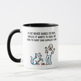 "Eine Katze teilt niemals ihre Beute" - Humorvolle Tasse