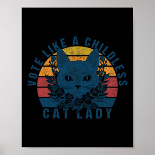 Eine kinderlose Katze-Lady wählt Kamala 20 Poster