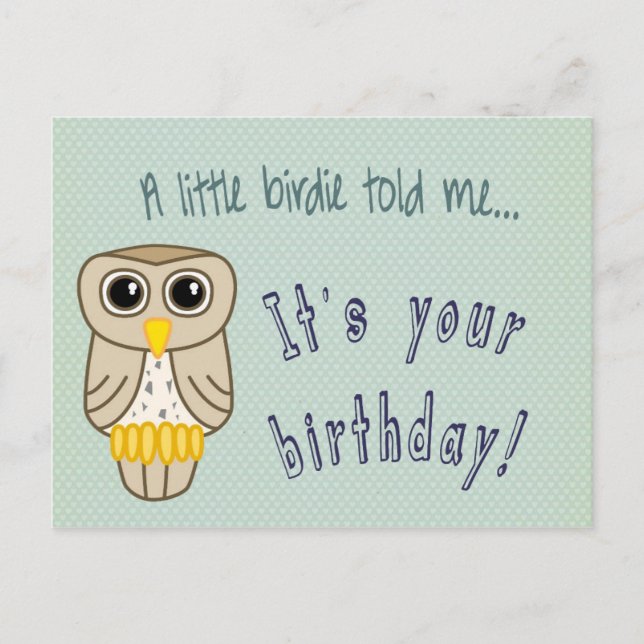 Eine kleine Birdie erzählte mir Brithday Owl Postkarte (Vorderseite)