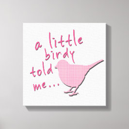 Eine kleine Birdy sagte mir 12" x 12" Leinwand (pi