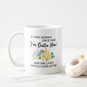 Eine kluge Frau sagte einmal, dass ich hier keine  Kaffeetasse