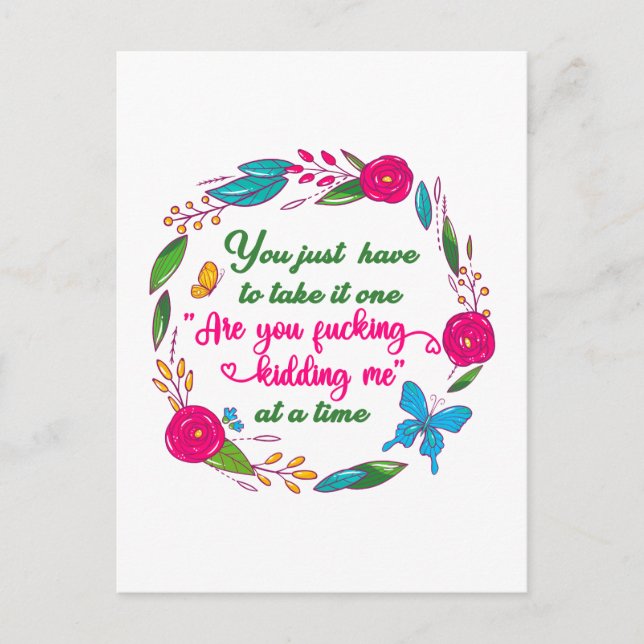 Eine kluge Frau sagte einmal, ich bin hier draußen Postkarte (Vorderseite)