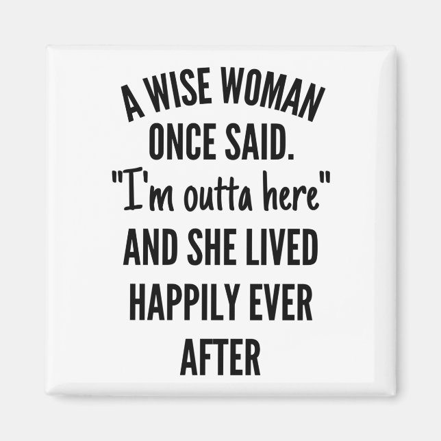 Eine kluge Frau sagte einmal Magnet (Vorne)