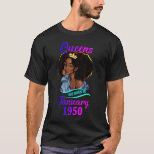 Eine Königin ist Geboren im Januar 1950 Happy 73. T-Shirt