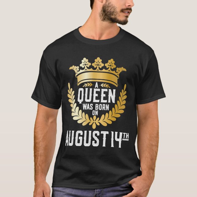 Eine Königin war am August 14 Girly August 14. T-Shirt (Vorderseite)