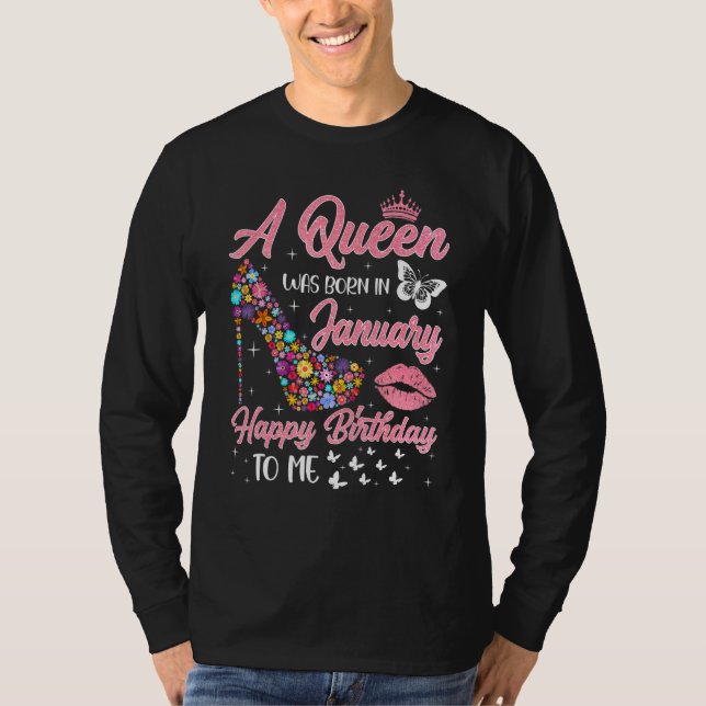 Eine Königin war im Januar Blume auf Hochtouren Ge T-Shirt (Vorderseite)