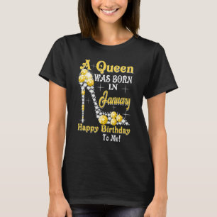 Eine Königin war im Januar glücklich Geburtstag fü T-Shirt