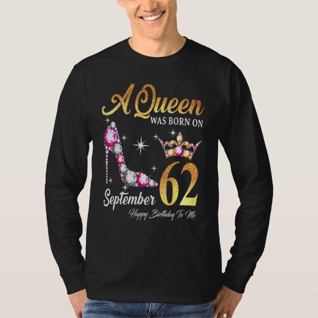 Eine Königin war im September 62 glücklich Geburts T-Shirt (Vorderseite)
