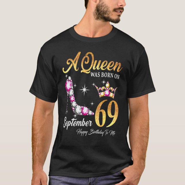 Eine Königin war im September 69 glücklich Geburts T-Shirt (Vorderseite)