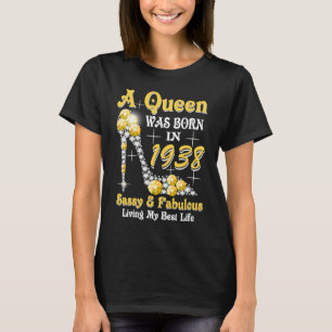 Eine Königin wurde 1938 Geboren Sassy & Fabulous 8 T-Shirt