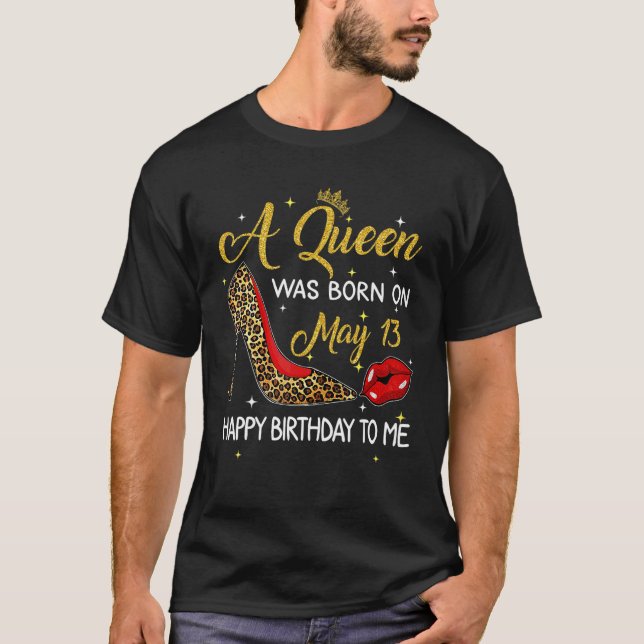 Eine Königin wurde am 13. Mai Leopard-Hoch Geboren T-Shirt (Vorderseite)