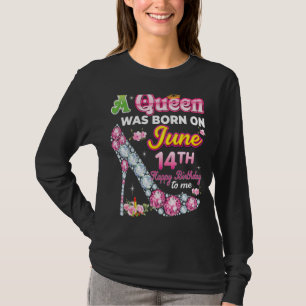 Eine Königin wurde am 14. Juni 14. glücklich zum G T-Shirt