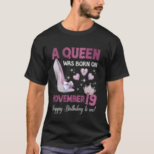 Eine Königin wurde am 19. November geboren Girlie T-Shirt