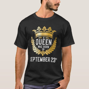 Eine Königin wurde am 23. September Niedlichen Gir T-Shirt