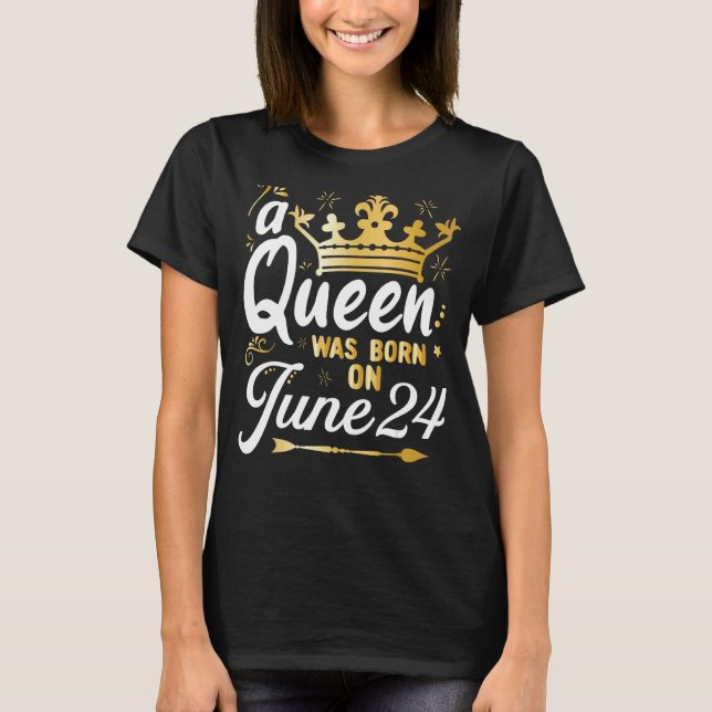 Eine Königin wurde am 24. Juni Geboren, Niedlich G T-Shirt (Vorderseite)