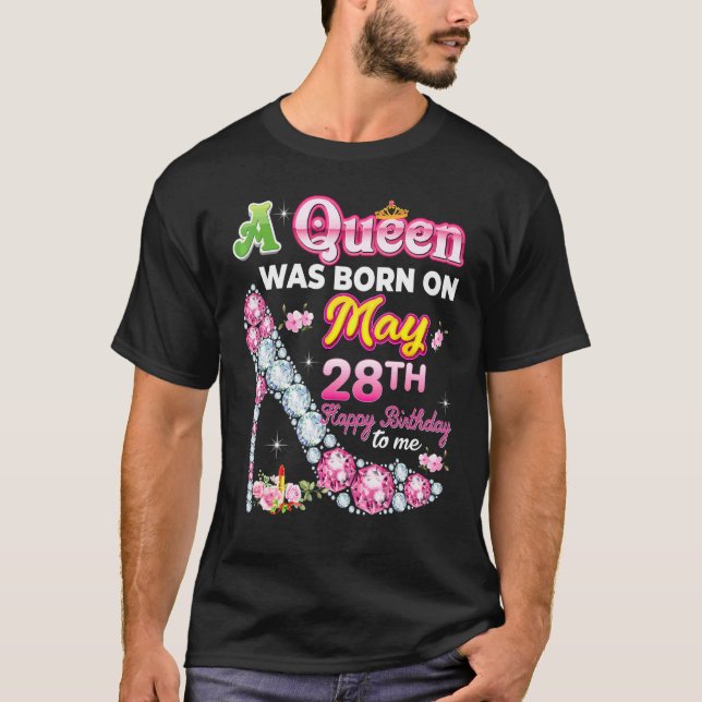 Eine Königin wurde am 28. Mai 28. glücklich Geburt T-Shirt (Vorderseite)