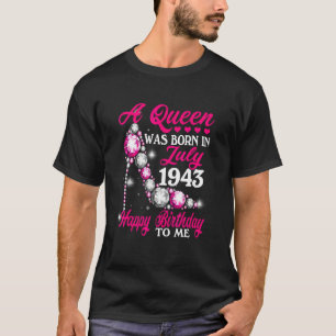Eine Königin wurde im Juli 1943 Geboren High Heel T-Shirt