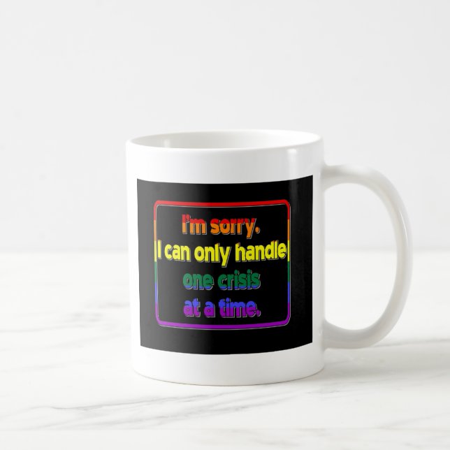 Eine Krise auf einmal Kaffeetasse (Rechts)