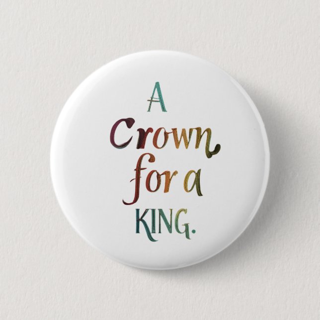 Eine Krone für einen König Button (Vorderseite)