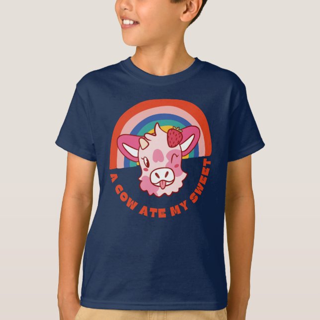 Eine Kuh aß meinen süßen Slogan T-Shirt (Vorderseite)