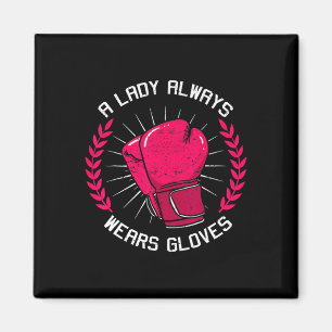 Eine Lady trägt immer Handschuhe Boxerzug für Mädc Magnet