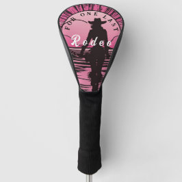 Eine letzte Rodeo Bachelorette Golf Headcover