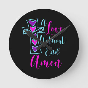 Eine Liebe ohne Ende Amen Jesus Inspirierte Zitat  Runde Wanduhr