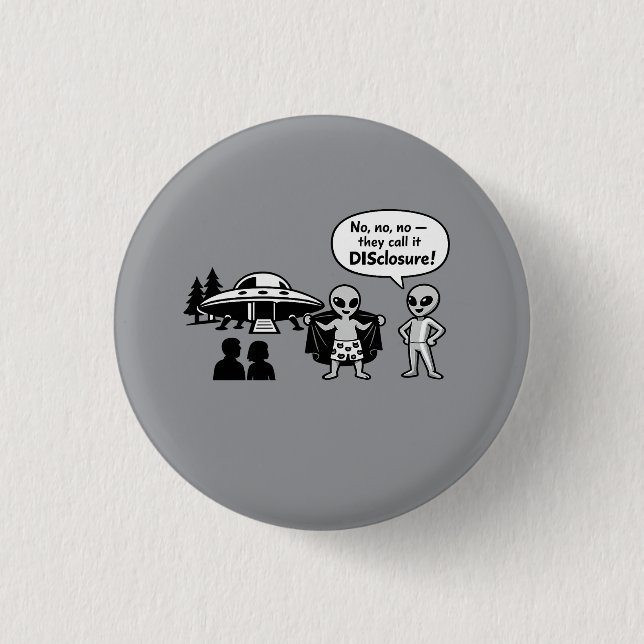 Eine lustige Interpretation der Disclosure-Bewegun Button (Vorderseite)