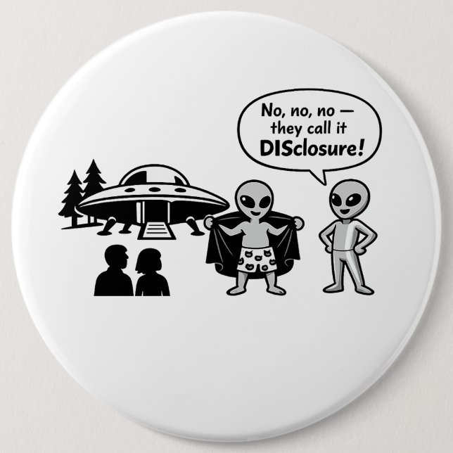 Eine lustige Interpretation der Disclosure-Bewegun Button (Vorderseite)